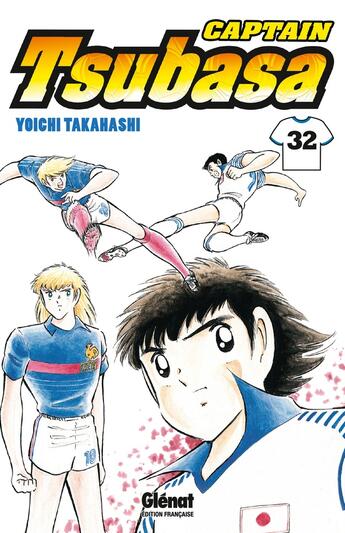 Couverture du livre « Captain Tsubasa Tome 32 » de Yoichi Takahashi aux éditions Glenat