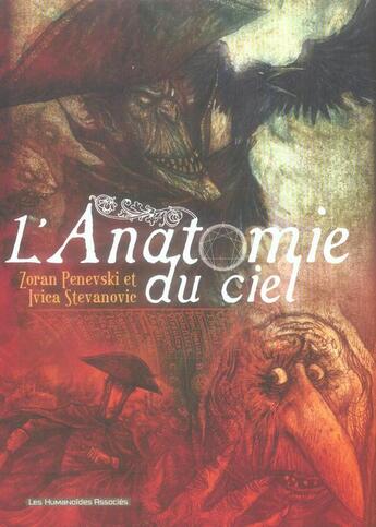 Couverture du livre « L'anatomie du ciel » de Zoran Penevski et Ivica Stevanovic aux éditions Humanoides Associes