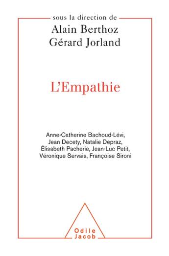 Couverture du livre « L'empathie » de Alain Berthoz et Gerard Jorland aux éditions Odile Jacob