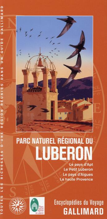 Couverture du livre « Parc natuel régional du Luberon ; Le pays d'Apt, le Petit Luberon, le pays d'Aigues, la haute Provence (édition 2015) » de Collectif Gallimard aux éditions Gallimard-loisirs