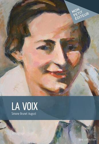 Couverture du livre « La voix » de Simone Brunet-August aux éditions Publibook