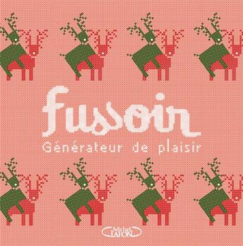 Couverture du livre « Fussoir ; générateur de plaisir » de Jean-Michel Fussoir aux éditions Michel Lafon