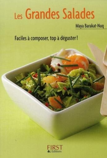 Couverture du livre « Les grandes salades ; faciles à composer, top à déguster ! » de Maya Barakat-Nuq aux éditions First