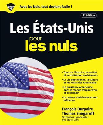 Couverture du livre « Les Etats-Unis pour les nuls (2e édition) » de Thomas Snegaroff et Francois Durpaire aux éditions First