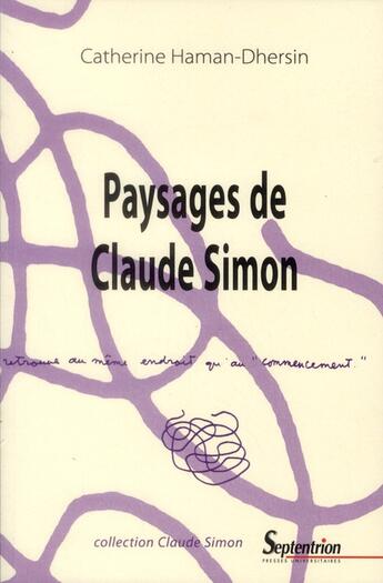 Couverture du livre « Paysages de claude simon » de Haman-Dersin C. aux éditions Pu Du Septentrion