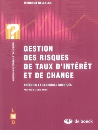 Couverture du livre « Gestion des risques de taux d'interet et de change » de Mondher Bellalah aux éditions De Boeck Superieur