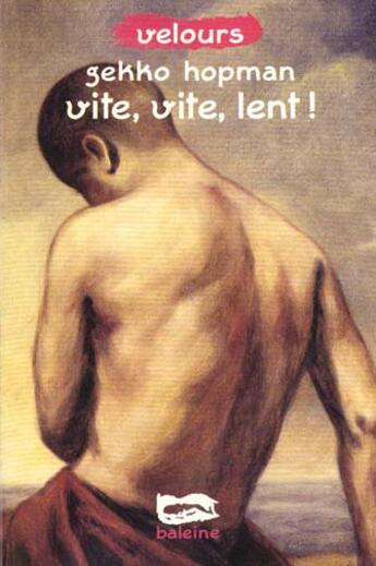 Couverture du livre « Vite Vite Lent » de Gekko Hopman aux éditions Baleine