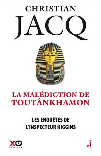 Couverture du livre « Les enquêtes de l'inspecteur Higgins Tome 22 : la malédiction de Toutankhamon » de Christian Jacq aux éditions Xo