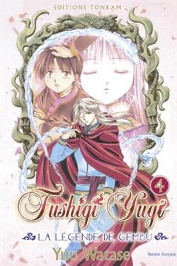 Couverture du livre « Fushigi yugi - la légende de Gembu Tome 4 » de Yuu Watase aux éditions Delcourt