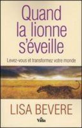 Couverture du livre « Quand la lionne s'éveille » de Lisa Bevere aux éditions Vida
