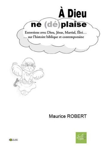 Couverture du livre « À Dieu ne (dé)plaise » de Maurice Robert aux éditions Solilang