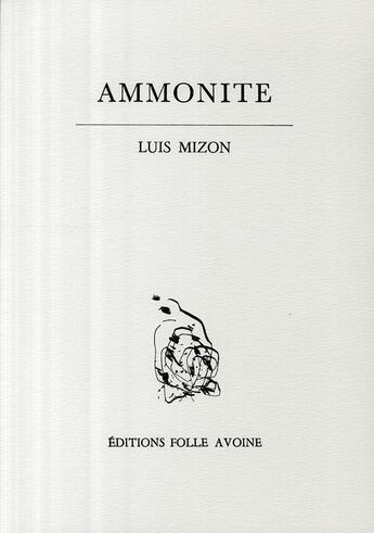 Couverture du livre « Ammonite » de Luis Mizon aux éditions Folle Avoine