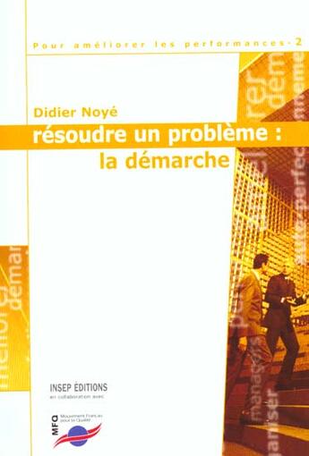 Couverture du livre « Resoudre Un Probleme:La Demarche » de Didier Noye aux éditions Insep