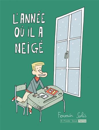 Couverture du livre « L'année où il a neigé » de Fermin Solis aux éditions Six Pieds Sous Terre