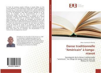 Couverture du livre « Danse traditionnelle ''Américain'' à kanga-nianzé » de Adou Constantin N'Gassa aux éditions Editions Universitaires Europeennes