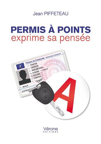 Couverture du livre « Permis à points exprime sa pensée » de Jean Piffeteau aux éditions Verone