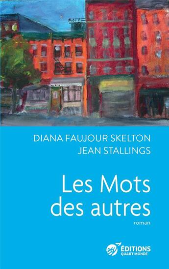 Couverture du livre « Les mots des autres » de Diana Faujour Skelton et Jean Stallings aux éditions Quart Monde