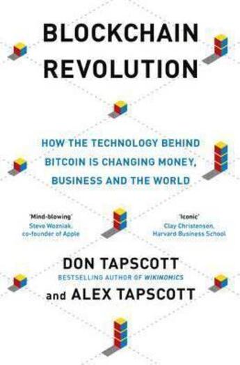 Couverture du livre « Blockchain revolution ; how the technology behind bitcoins is changing money, business and the world » de Alex Tapscott et Don Tapscott aux éditions Viking Adult