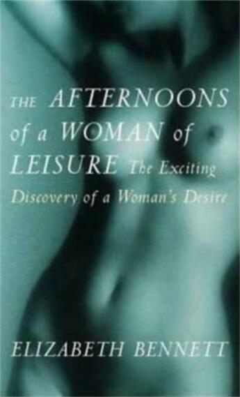 Couverture du livre « The Afternoons Of A Woman Of Leisure » de Elizabeth Bennett aux éditions Little Brown Book Group Digital