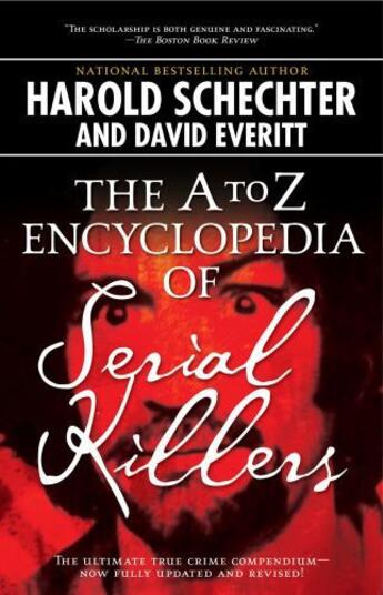 Couverture du livre « The A to Z Encyclopedia of Serial Killers » de Schechter Harold aux éditions Pocket Star