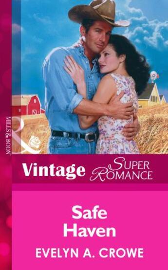 Couverture du livre « Safe Haven (Mills & Boon Vintage Superromance) » de A Crowe Evelyn aux éditions Mills & Boon Series