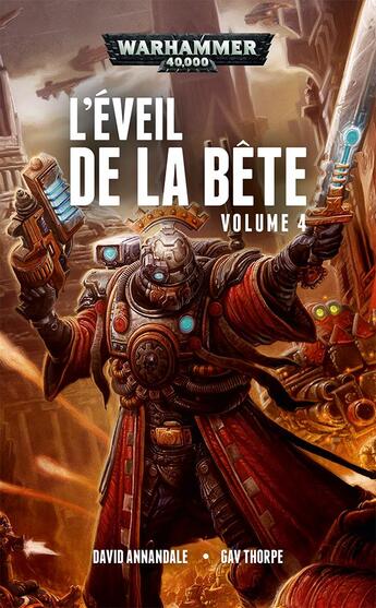 Couverture du livre « Warhammer 40.000 : l'éveil de la bête Tome 4 » de David Annandale et Gav Thorpe aux éditions Black Library