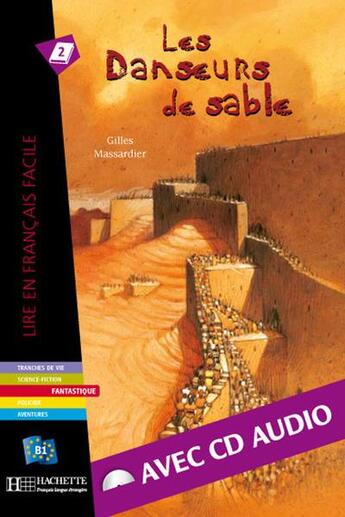 Couverture du livre « Les danseurs de sable (b1) » de Gilles Massardier aux éditions Hachette Fle