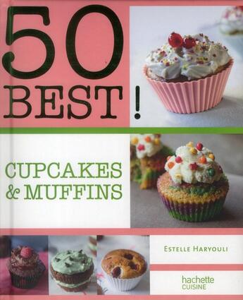 Couverture du livre « Cupcakes et muffins » de Estelle Haryouli aux éditions Hachette Pratique