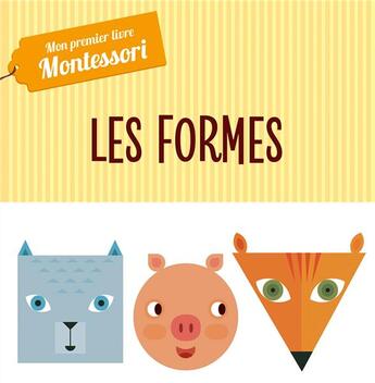 Couverture du livre « Montessori - mon premier livre des formes » de Piroddi/Baruzzi aux éditions Hachette Enfants