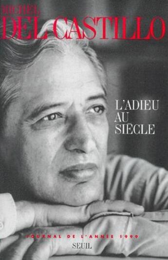 Couverture du livre « L'adieu au siècle » de Michel Del Castillo aux éditions Seuil