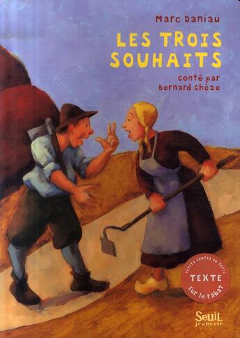 Couverture du livre « Les trois souhaits » de Cheze/Daniau aux éditions Seuil Jeunesse