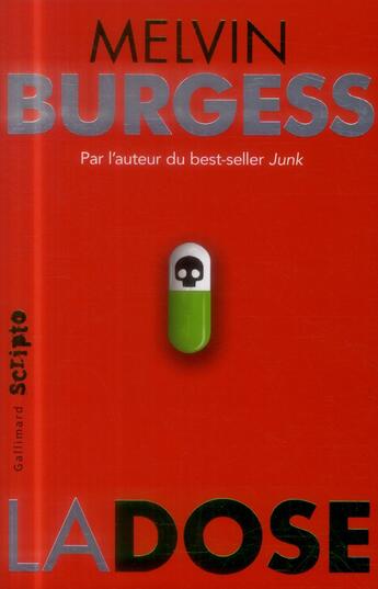 Couverture du livre « La dose » de Melvin Burgess aux éditions Gallimard-jeunesse