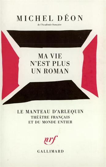 Couverture du livre « Ma vie n'est plus un roman » de Michel Deon aux éditions Gallimard