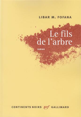 Couverture du livre « Le fils de l'arbre » de Libar M. Fofana aux éditions Gallimard