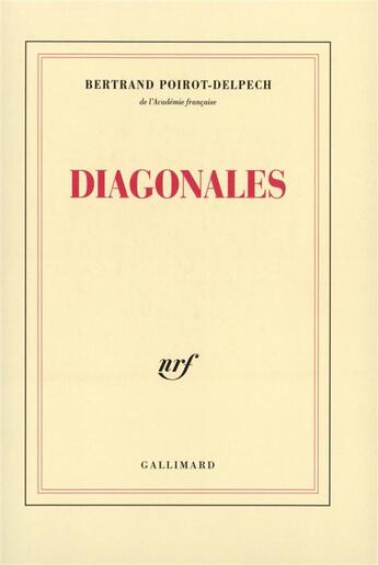 Couverture du livre « Diagonales » de Poirot-Delpech B. aux éditions Gallimard