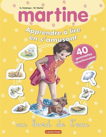 Couverture du livre « Gommettes pour apprendre t.7 ; Martine au bord de l'eau » de Marlier et Delahaye aux éditions Casterman