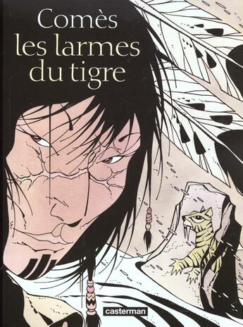 Couverture du livre « Les larmes du tigre » de Comes/Comes aux éditions Casterman