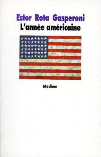 Couverture du livre « L'annee americaine » de Gasperoni Ester Rota aux éditions Ecole Des Loisirs