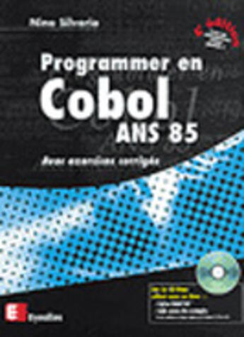 Couverture du livre « Programmation en Cobol ans 85 : Avec exercices corrigés » de Nino Silverio aux éditions Eyrolles