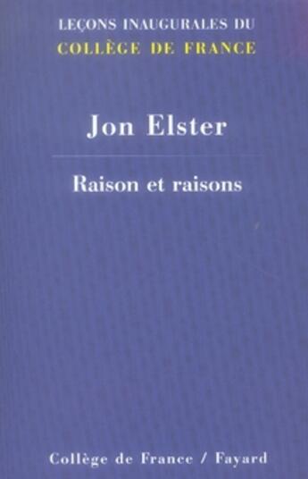 Couverture du livre « Raison et raisons » de Jon Elster aux éditions Fayard