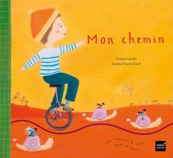 Couverture du livre « Mon chemin » de Vincent Gaudin et Sandra Poirot-Cherif aux éditions Hatier