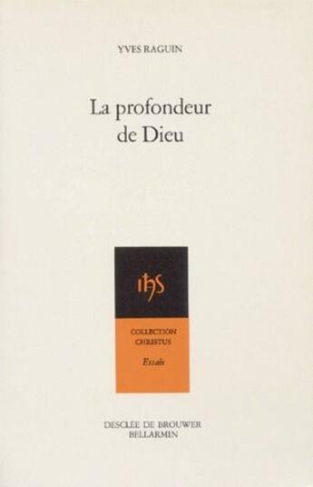 Couverture du livre « La profondeur de dieu » de Yves Raguin aux éditions Desclee De Brouwer