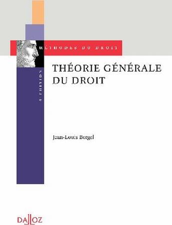 Couverture du livre « Théorie générale du droit » de Jean-Louis Bergel aux éditions Dalloz