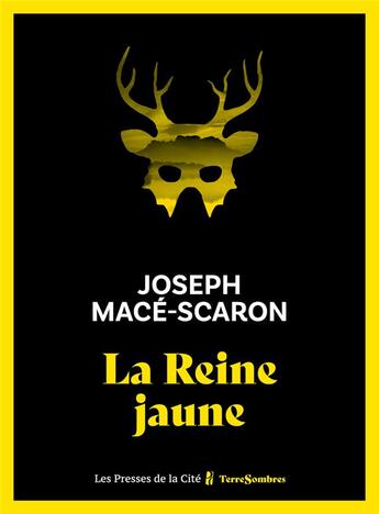 Couverture du livre « La reine jaune » de Joseph Mace-Scaron aux éditions Presses De La Cite