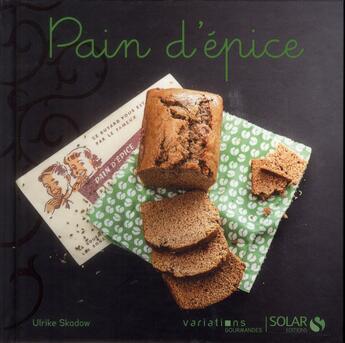 Couverture du livre « Pain d'épices » de Skadow Ulrike aux éditions Solar