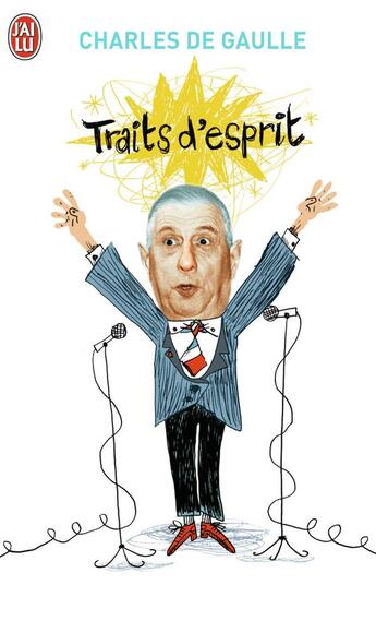 Couverture du livre « Traits d'esprit » de Charles De Gaulle aux éditions J'ai Lu