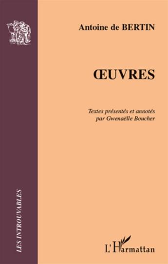 Couverture du livre « Oeuvres » de Antoine De Bertin aux éditions L'harmattan