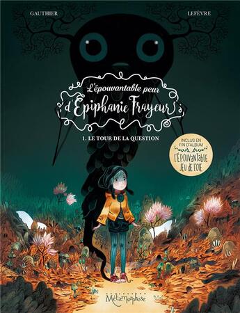 Couverture du livre « L'épouvantable peur d'Épiphanie Frayeur Tome 1 » de Clement Lefevre et Severine Gauthier aux éditions Soleil