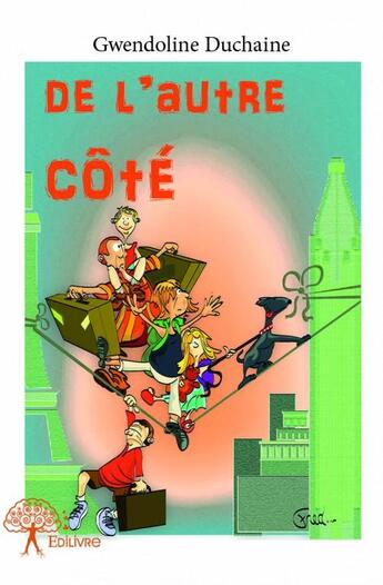 Couverture du livre « De l'autre coté » de Gwendoline Duchaine aux éditions Edilivre