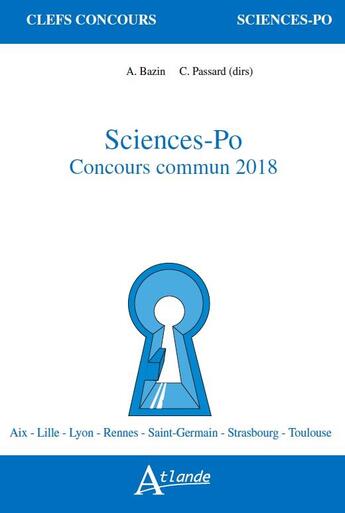 Couverture du livre « Sciences-po ; concours commun 2018 » de Cedric Passard et Anne Bazin aux éditions Atlande Editions